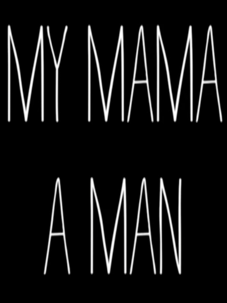 Imatge de My Mama, a Man