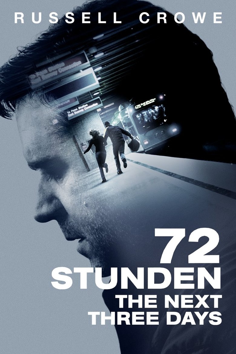 72 Stunden - The Next Three Days - Liebesfilm / 2011 / ab 12 Jahre