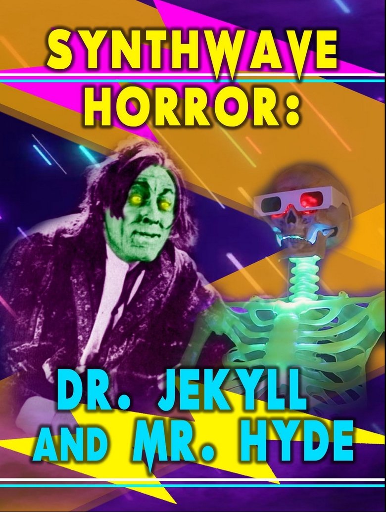 Synthwave Horror: Dr. Jekyll and Mr. Hyde (2015)