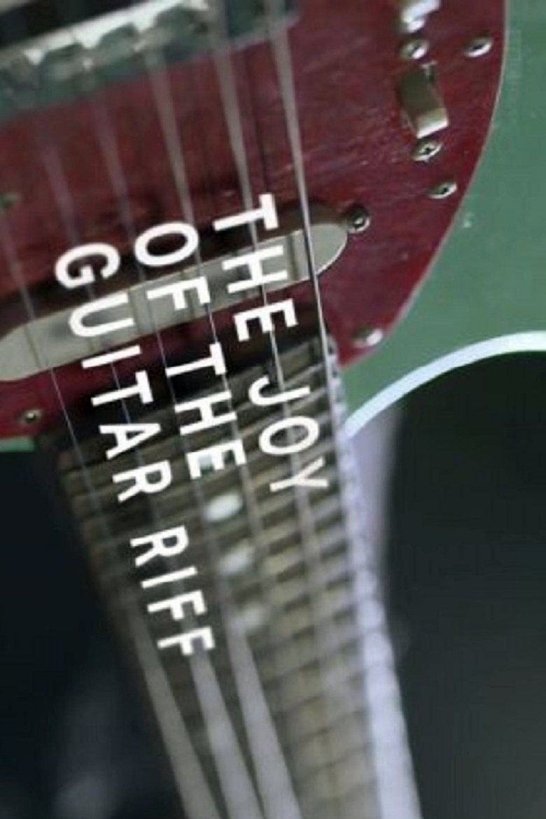 The Joy of the Guitar Riff main poster