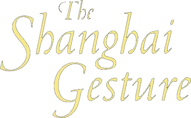 The Shanghai Gesture