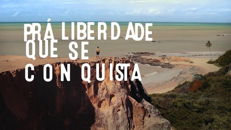 Pedro Osmar, Prá Liberdade Que Se Conquista movie poster