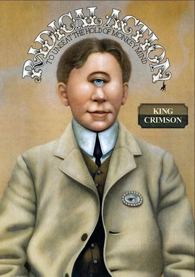 King Crimson: Radical Action to Unseat the Hold of Monkey Mind main poster