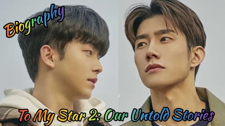 To My Star 2: Our Untold Stories
