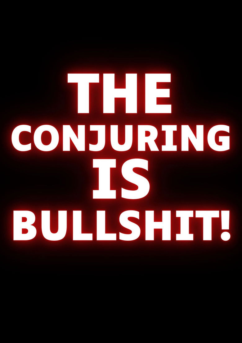 Imatge de The Conjuring Is Bullshit!