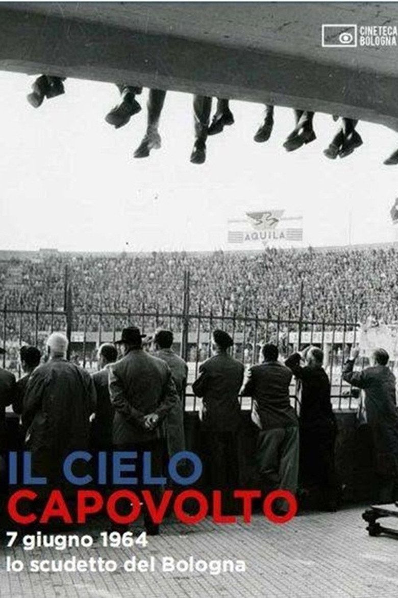 Imatge de Il cielo capovolto - 7 giugno 1964: lo scudetto del Bologna