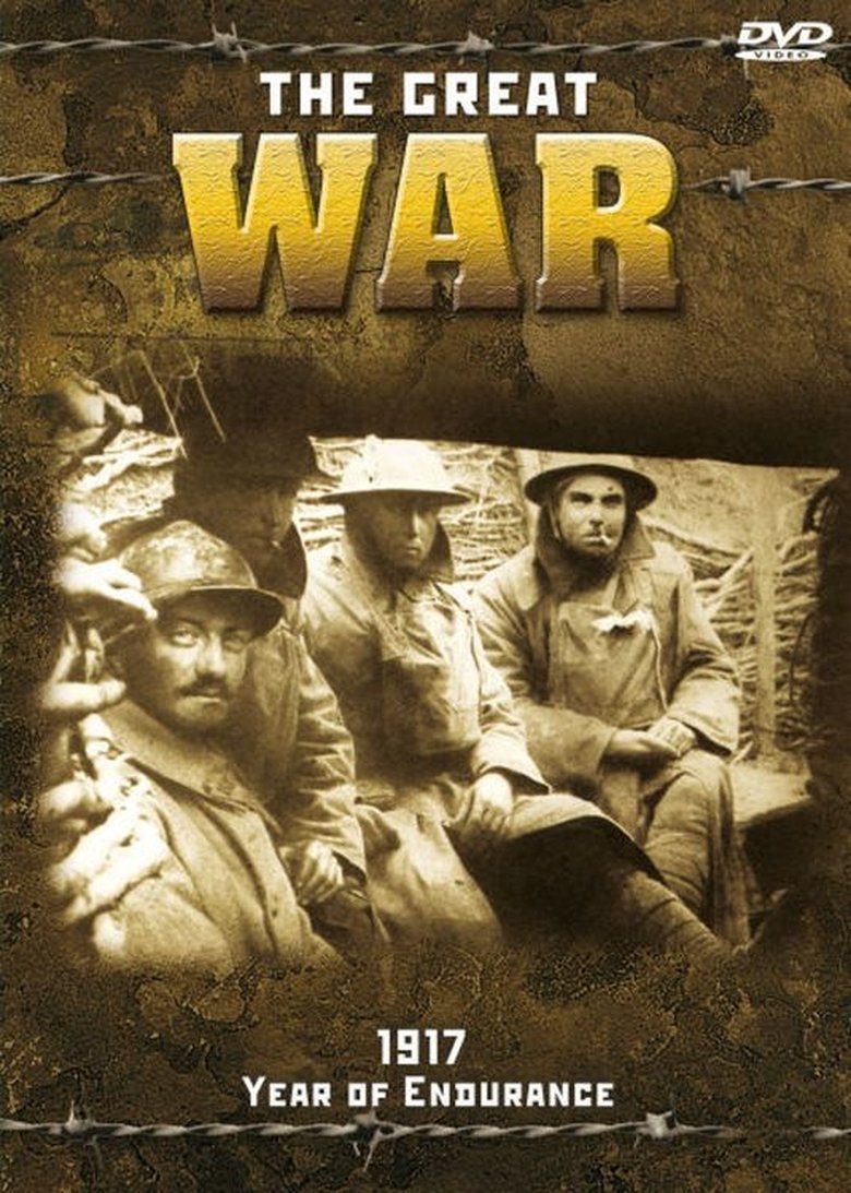 The Great War - 1917 - Year of Endurance poster