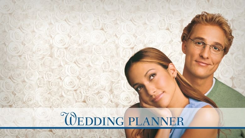 Wedding Planner - verliebt, verlobt, verplant (2001)