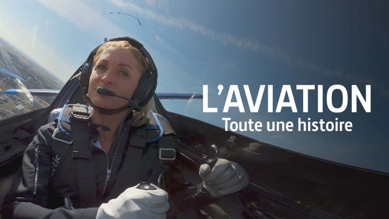 L%27aviation%2C+toute+une+histoire