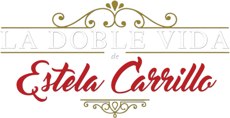 La doble vida de Estela Carrillo