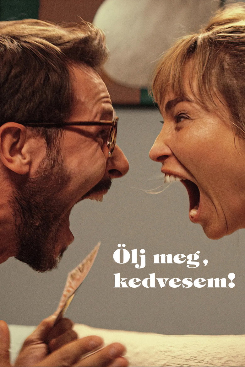 &Ouml;lj meg, kedvesem! (2024)