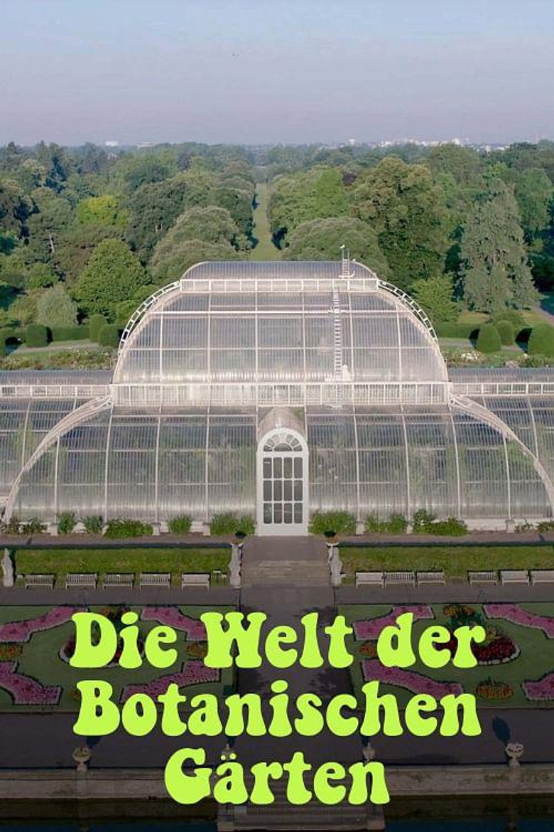 Die Welt der Botanischen Gärten - Paradiese unter Glas
