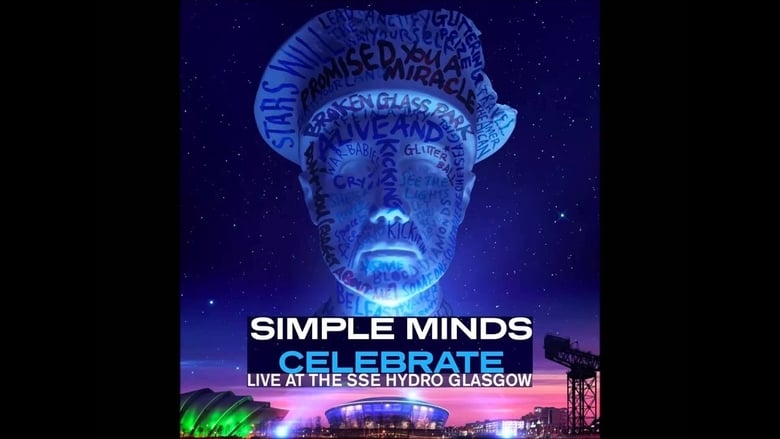 Simple Minds: Celebrate (Live at the SSE Hydro Glasgow) movie poster