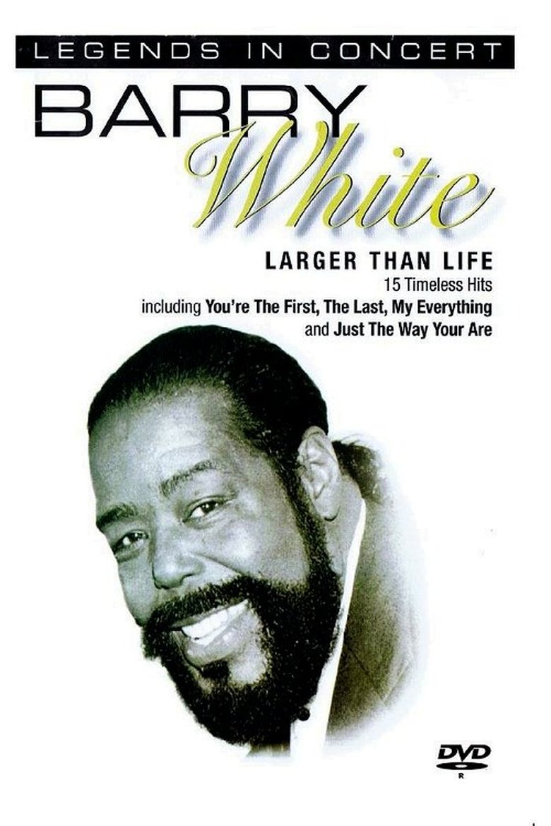 Barry White: In Concert - Larger than Life main poster