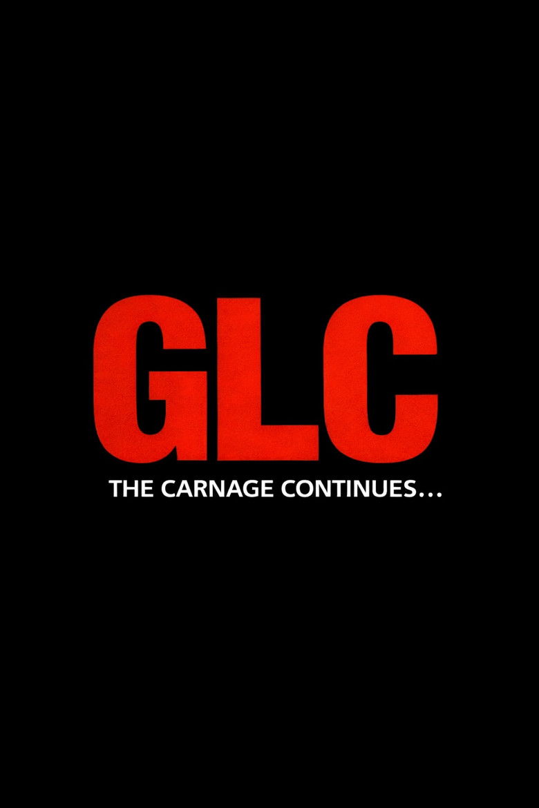 GLC: The Carnage Continues
