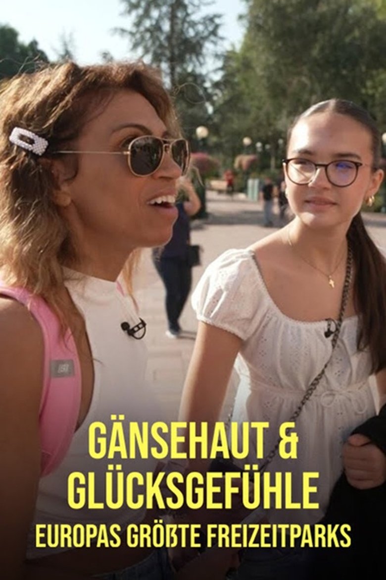 Gänsehaut & Glücksgefühle - Europas größte Freizeitparks main poster