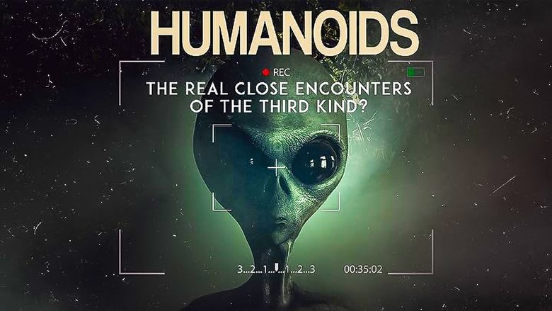 Humanoids: The Real Close Encounters of the Third Kind? 2022 Soap2Day