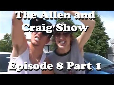 Still image for The Allen and Craig Show season 1 episode 8: Episode 8 Part 1 Still image for The Allen and Craig Show season 1 episode 8: Episode 8 Part 1