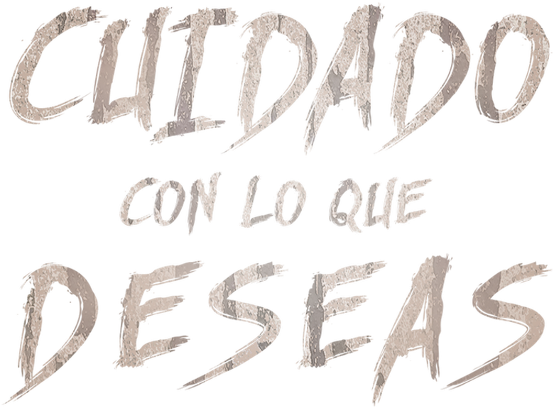 Imagen de Cuidado con lo que deseas