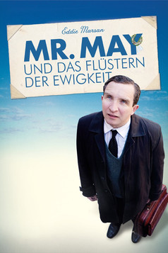 Mr. May und das Flüstern der Ewigkeit poster