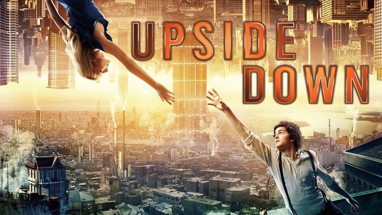 Regarder Upside Down 2012 Film Complet En ligne