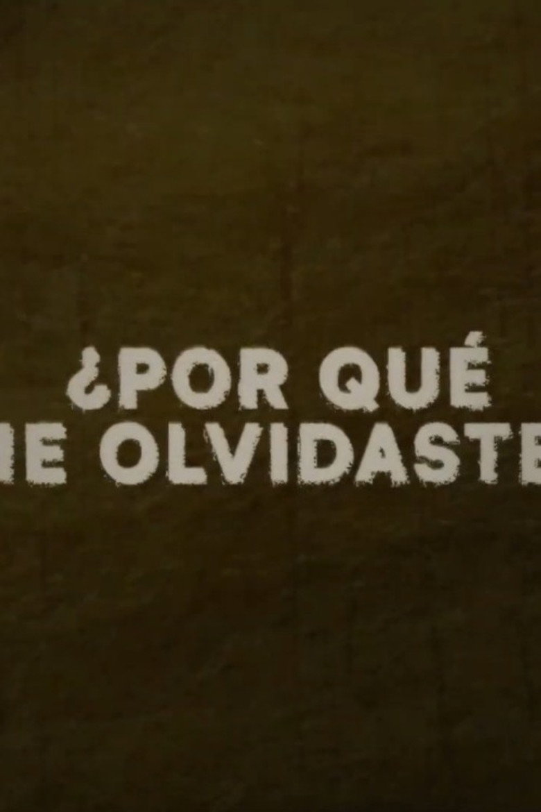 ¿Por qué me olvidaste?