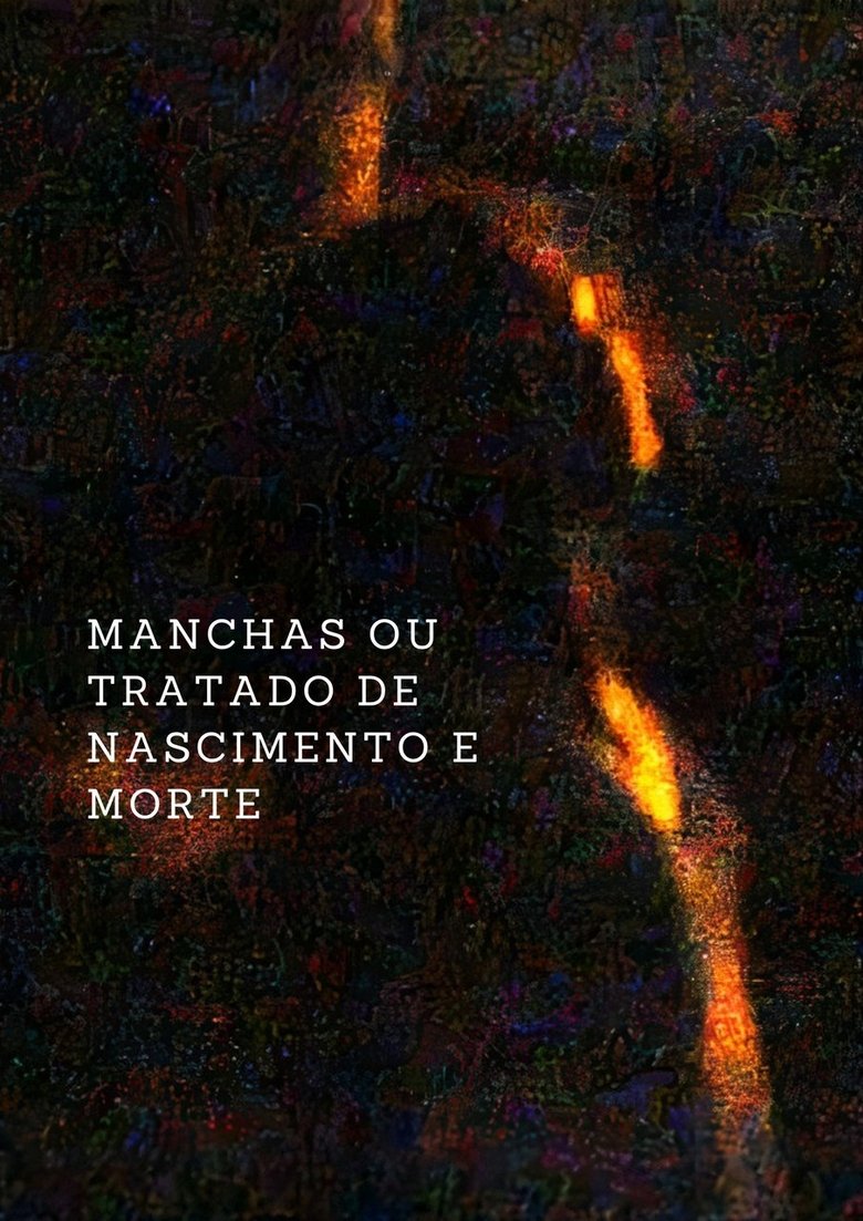 Manchas ou um Tratado de Nascimento e Morte main poster