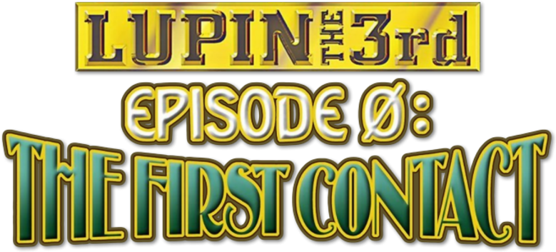 Lupin the Third: Episode 0: First Contact