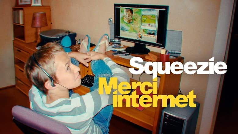 Squeezie : Merci Internet