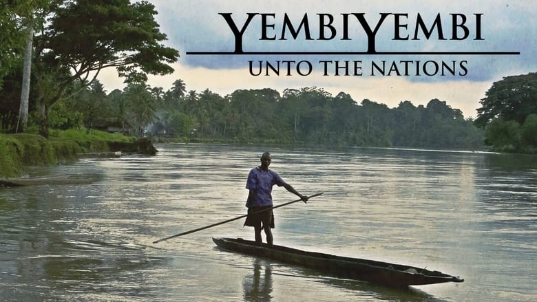 YembiYembi: Unto The Nations 2014 123movies