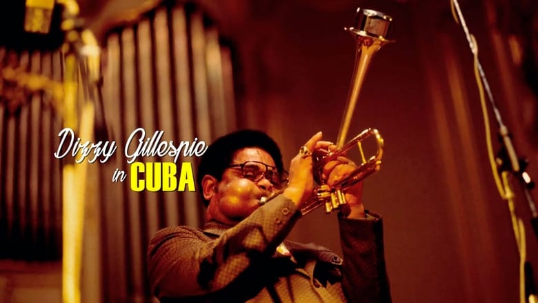 A Night In Havana: Dizzy Gillespie In Cuba movie poster