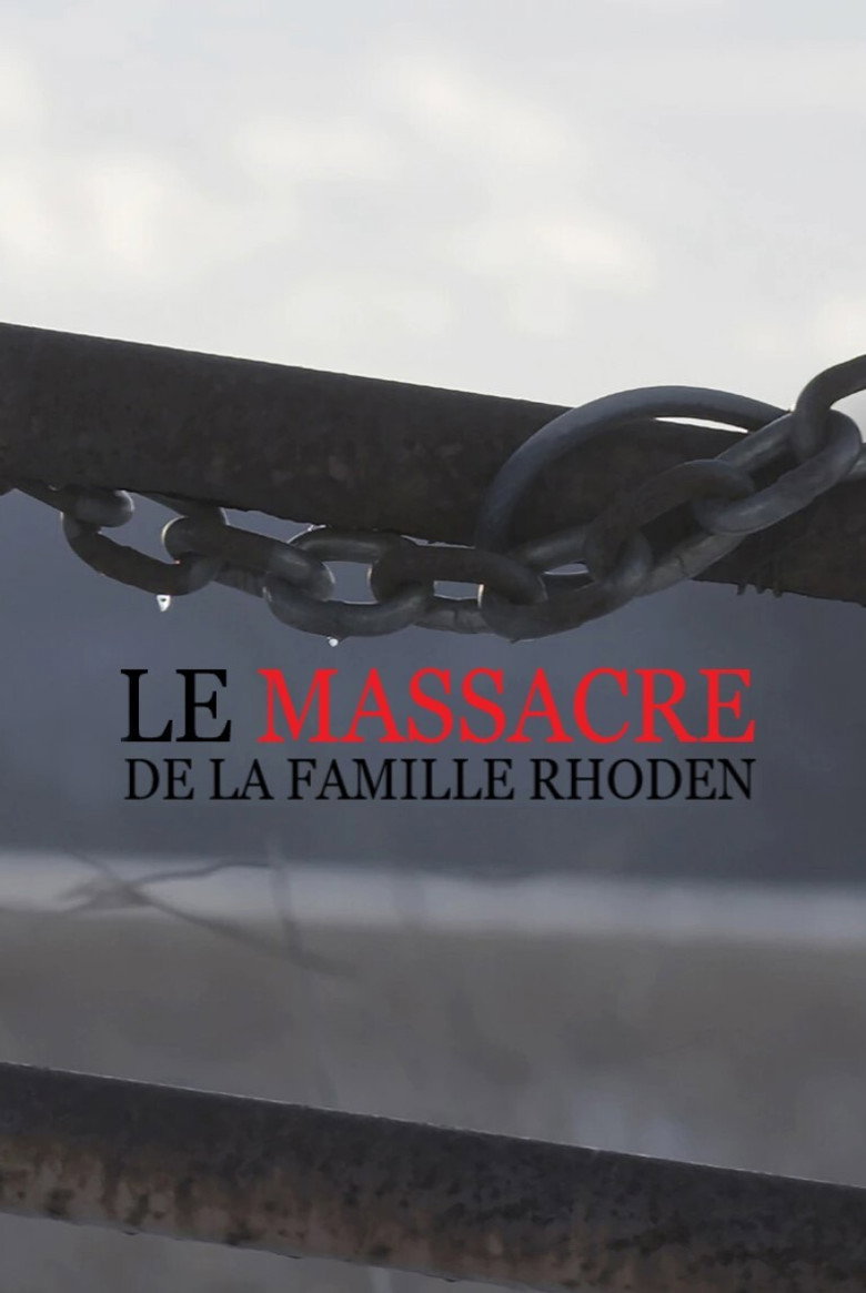 Affiche de LE MASSACRE DE LA FAMILLE RHODEN