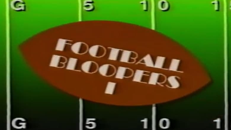 The Best of Football Bloopers Vol. 1 (1991)