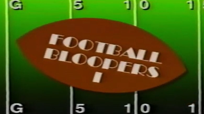 The Best of Football Bloopers Vol. 1 (1991)