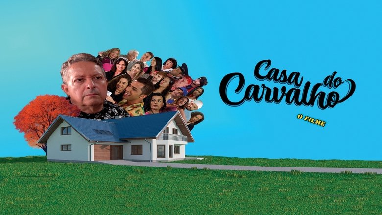 Casa do Carvalho - O Filme poster