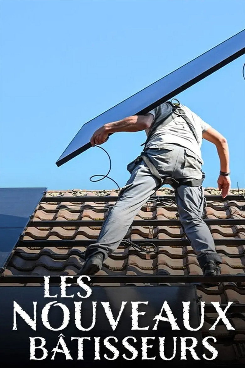 Official poster for Les nouveaux bâtisseurs