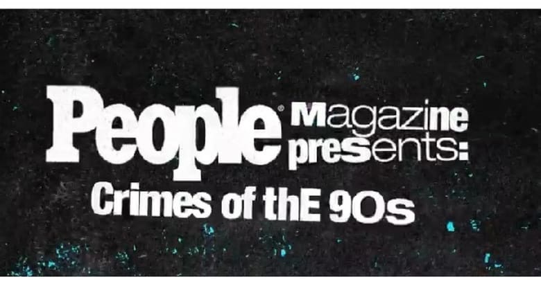 People+Magazine+Presents%3A+Crimes+of+the+90s