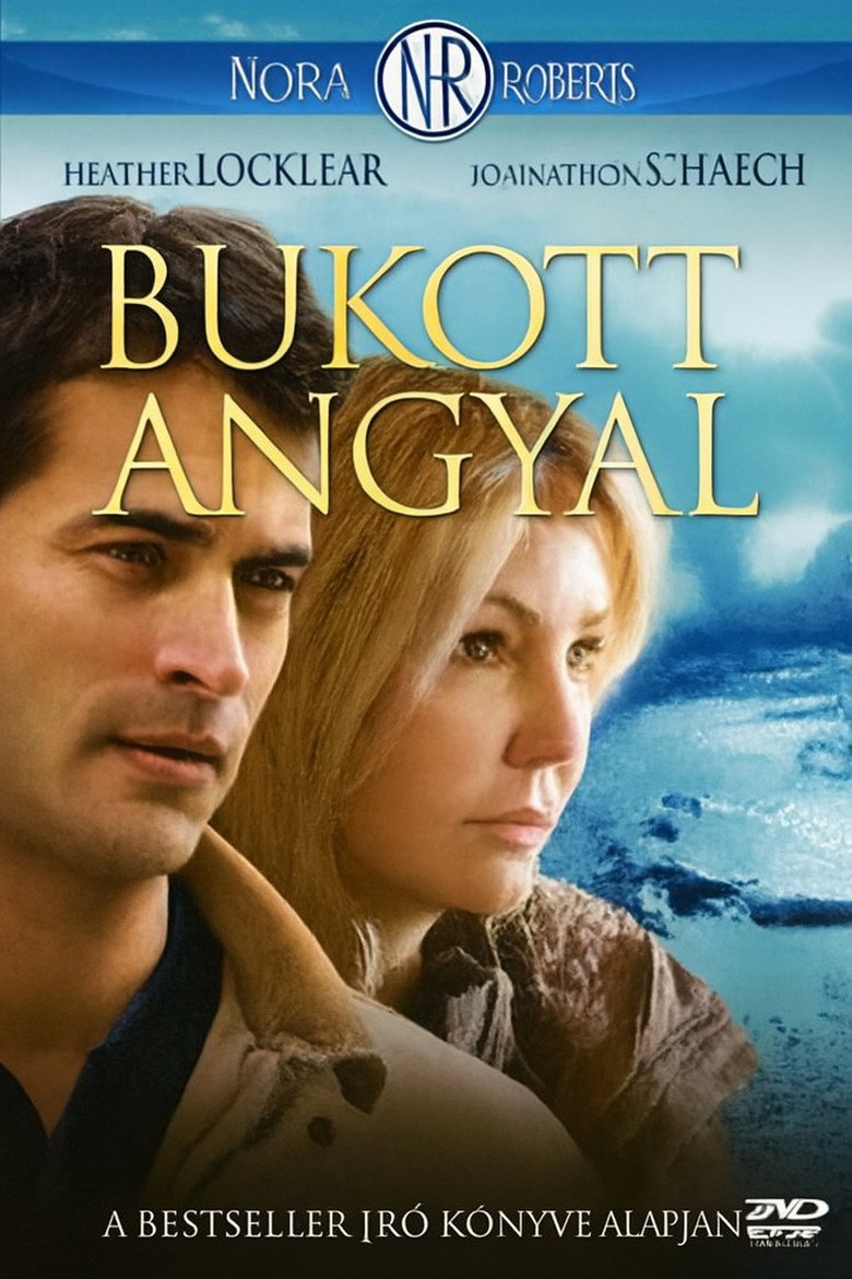 Nora Roberts: Bukott angyal (2007)