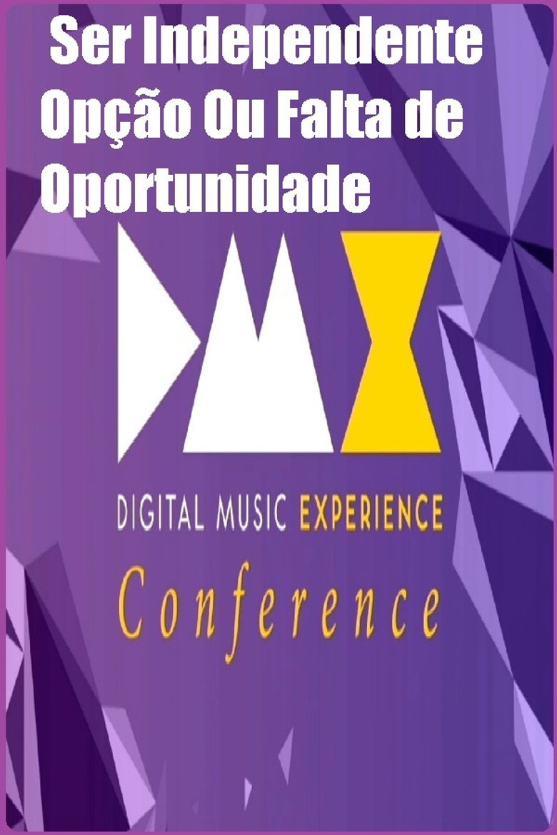 Dmx - Digital Music Experience - Ser Independente - Opção Ou Falta de Oportunidade(2017)