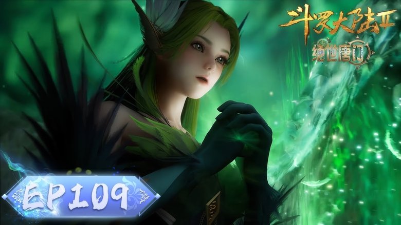 Tập 109 - Đấu La Đại Lục 2: Tuyệt Thế Đường Môn