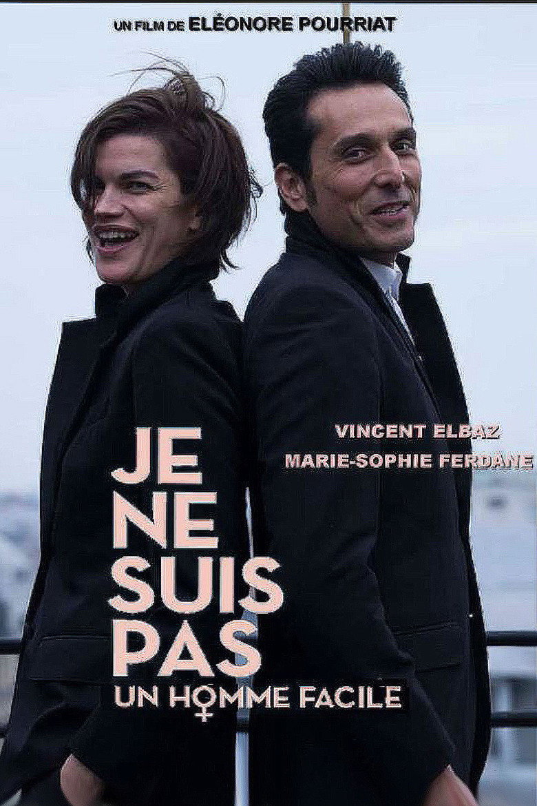 Affiche de JE NE SUIS PAS UN HOMME FACILE