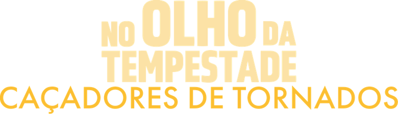 No Olho da Tempestade: Caçadores de Tornados