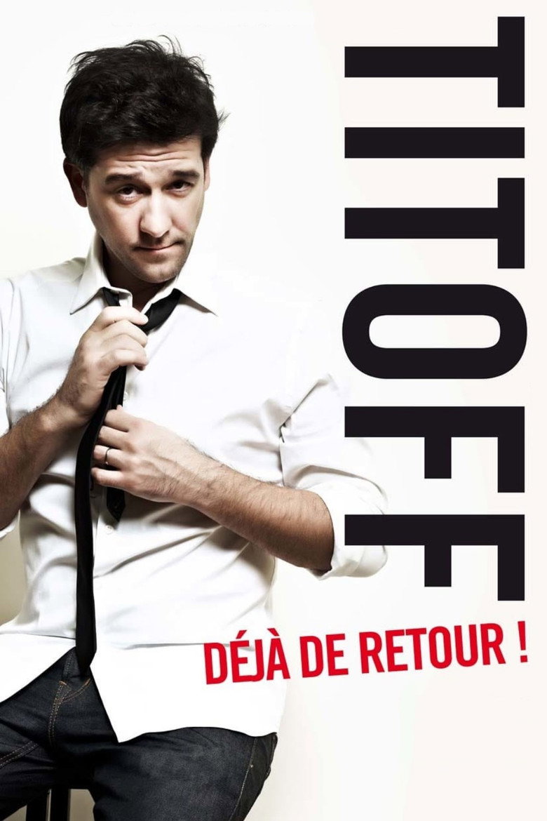 Titoff - Déjà de retour ! (2013) poster