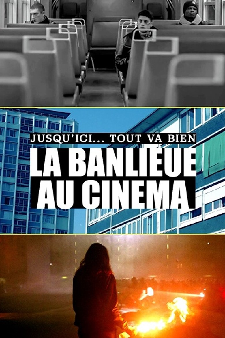 Jusqu'Ici...Tout Va Bien, La Banlieue Au Cinéma (1970)