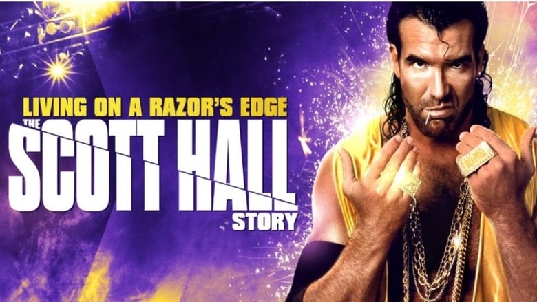 Living On A Razor's Edge - The Scott Hall Story movie poster