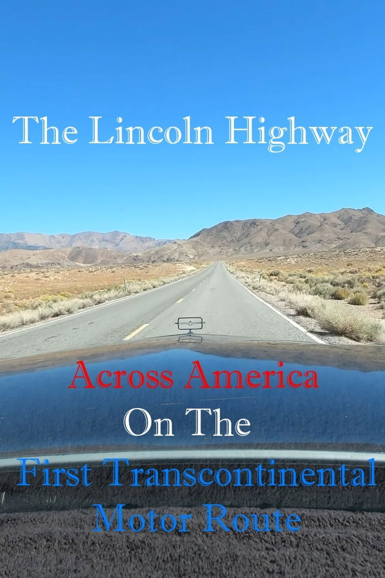 The Lincoln Highway: Across America on the First Transcontinental Motor Route