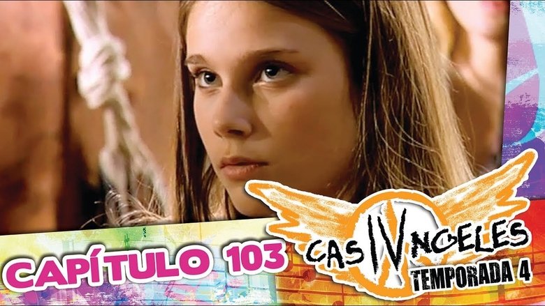 Casi Ángeles Temporada 4 Episodio 103 Cuevana 3