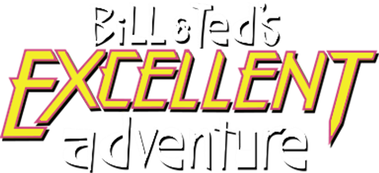 Bill & Ted's Excellent Adventures