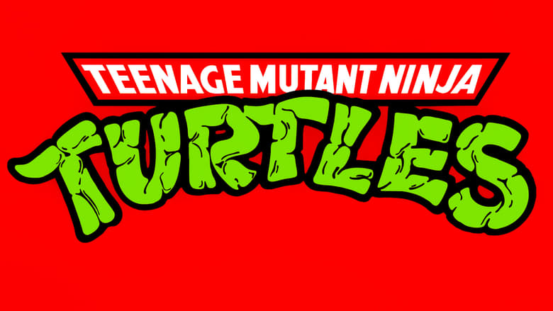 Teenage Mutant Ninja Turtles