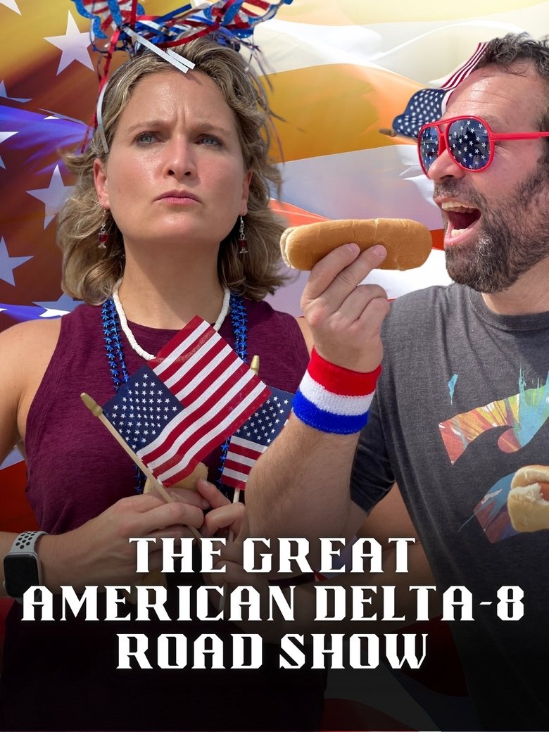 The Great American Delta-8 Road Show main poster